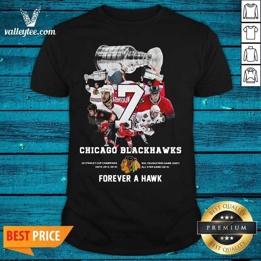 Pretty 7 Chicago Blackhawks Forever A Hawk Shirt