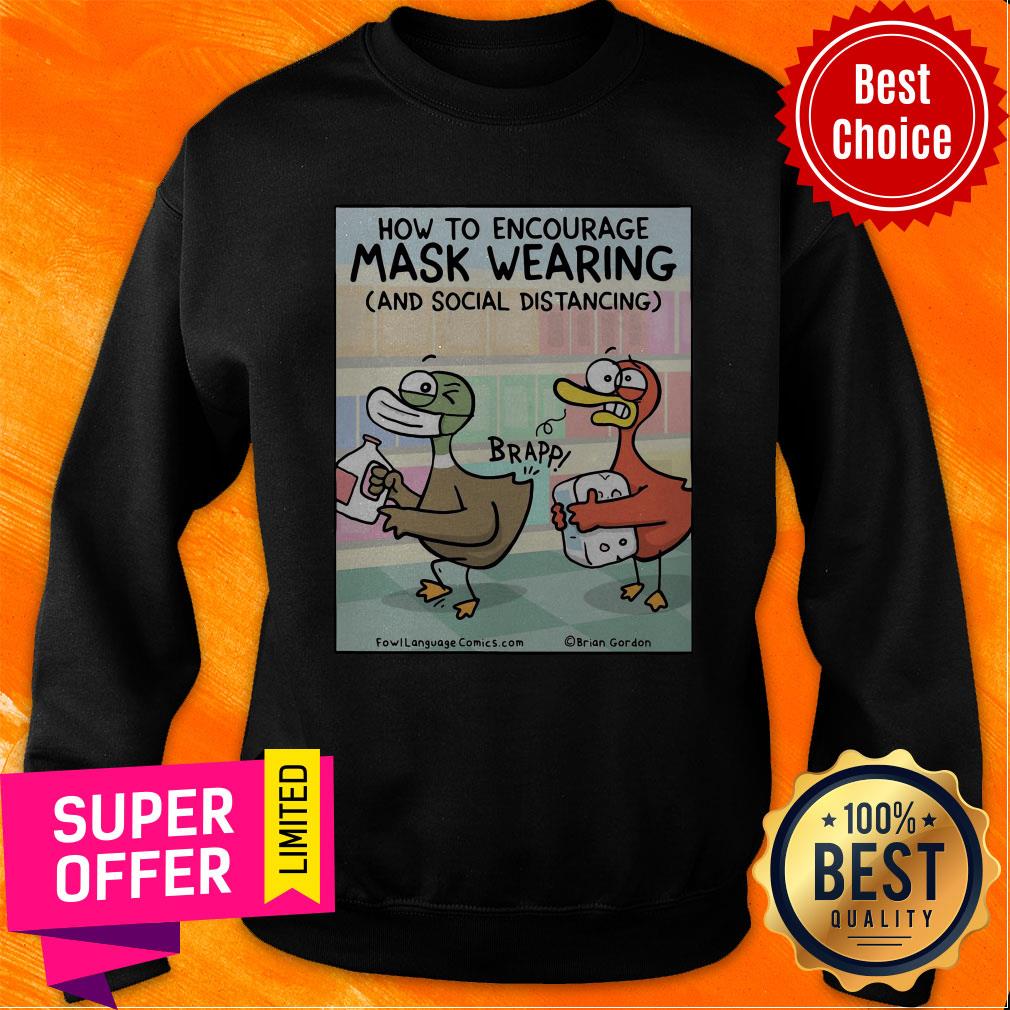 Funny How To Encourage Mask Wearing And Social Distancing Shirt - Image 2