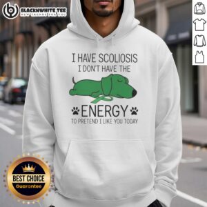 Alternative view of Funny I Have Scoliosis I Don't Have The Energy Shirt
