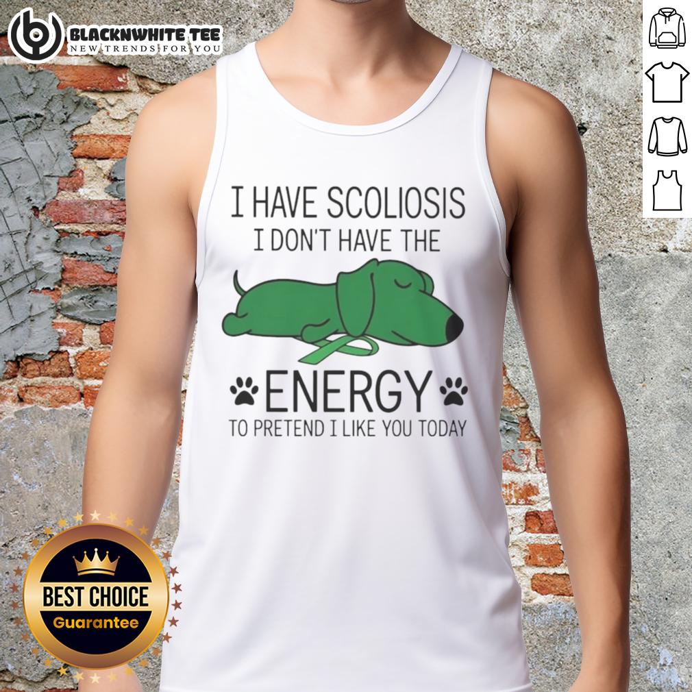 Funny I Have Scoliosis I Don't Have The Energy Shirt - Image 4