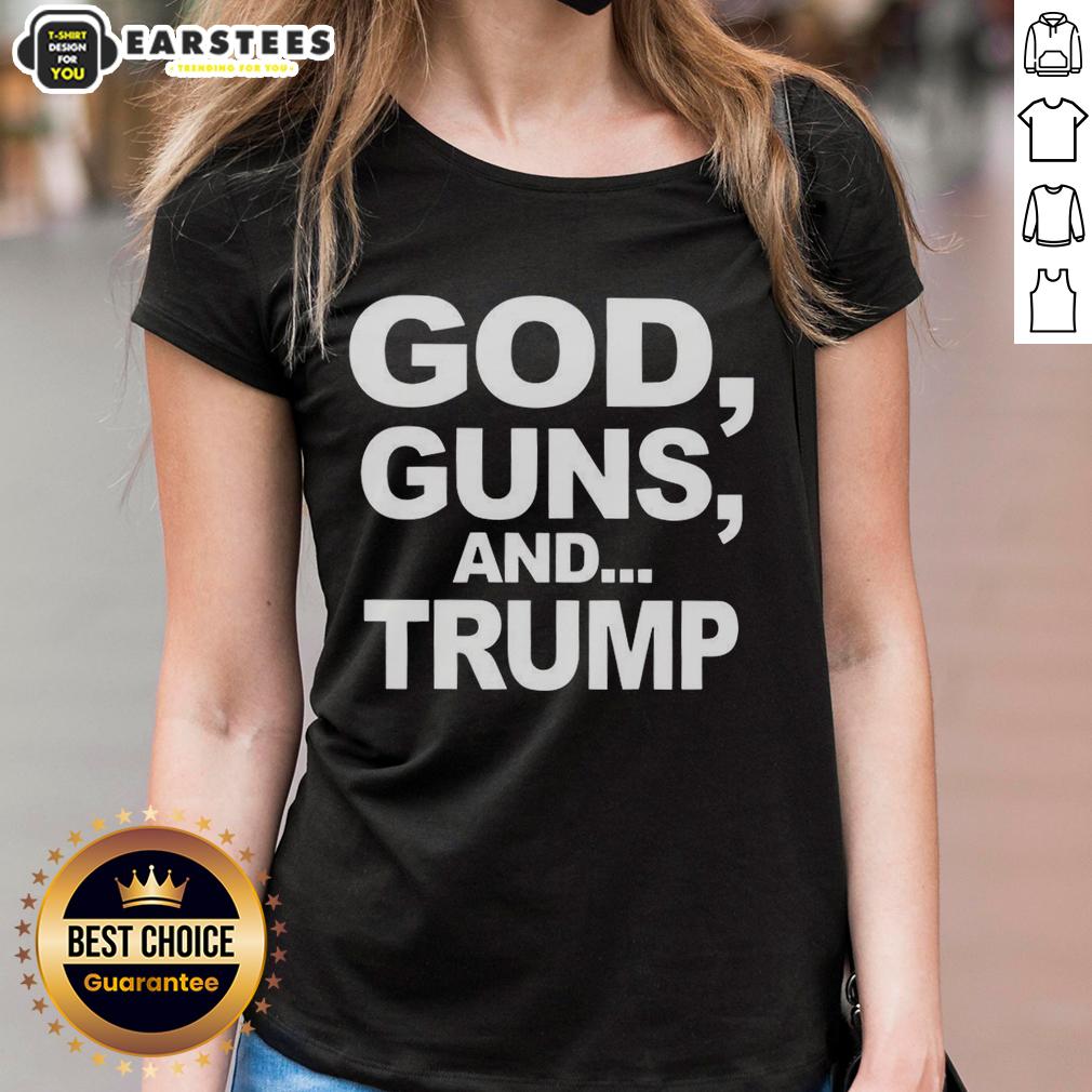 Premium God Guns And Trump Statement Sarcastic T-Shirt - Image 3