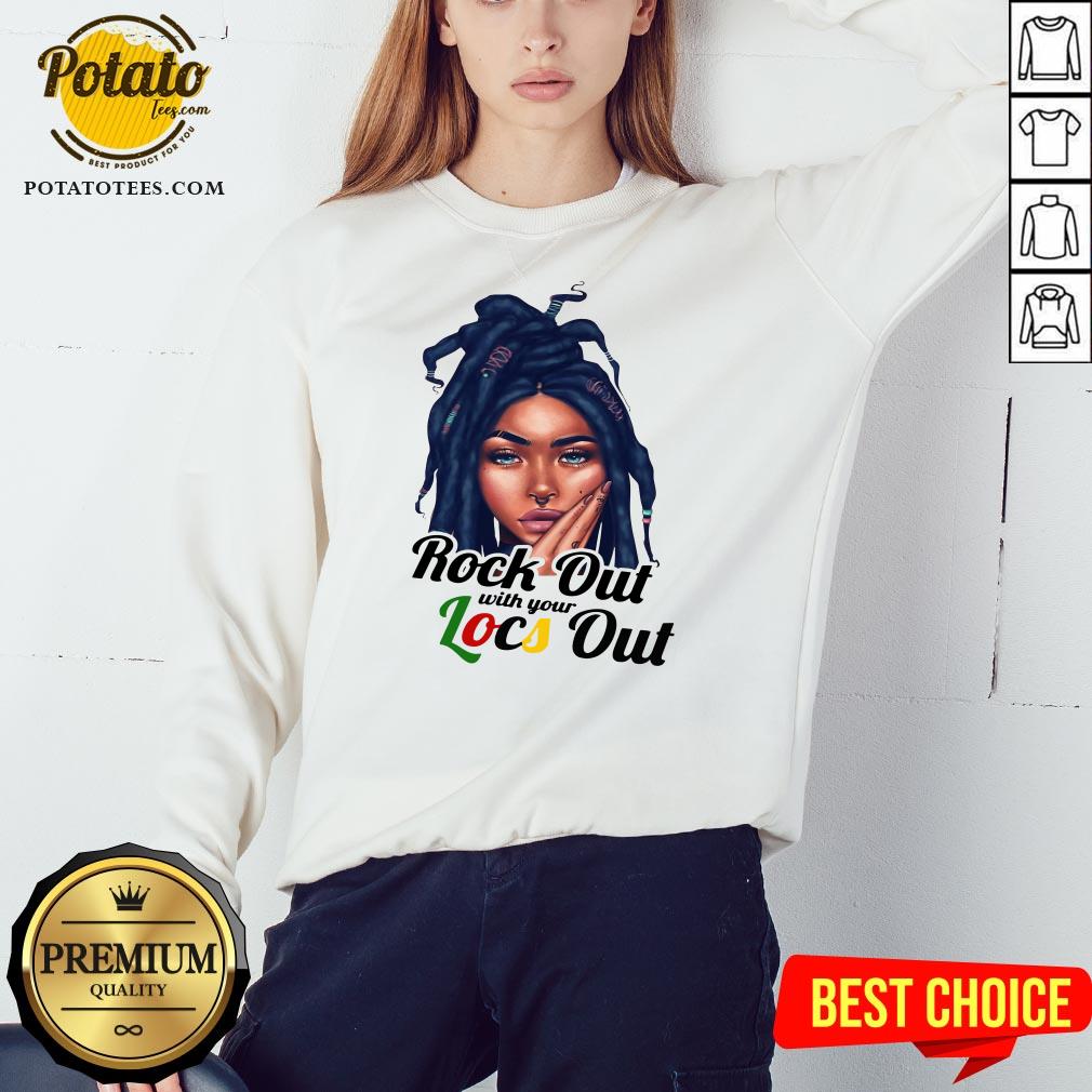 Great Rock Out With Your Locs Out Shirt - Image 4
