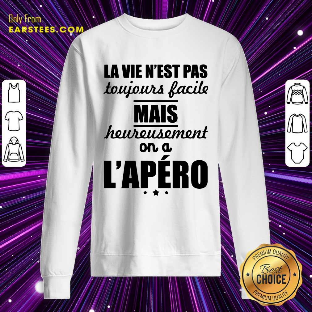 Pretty La Vie N'est Pas Mais L'apéro Shirt - Image 3