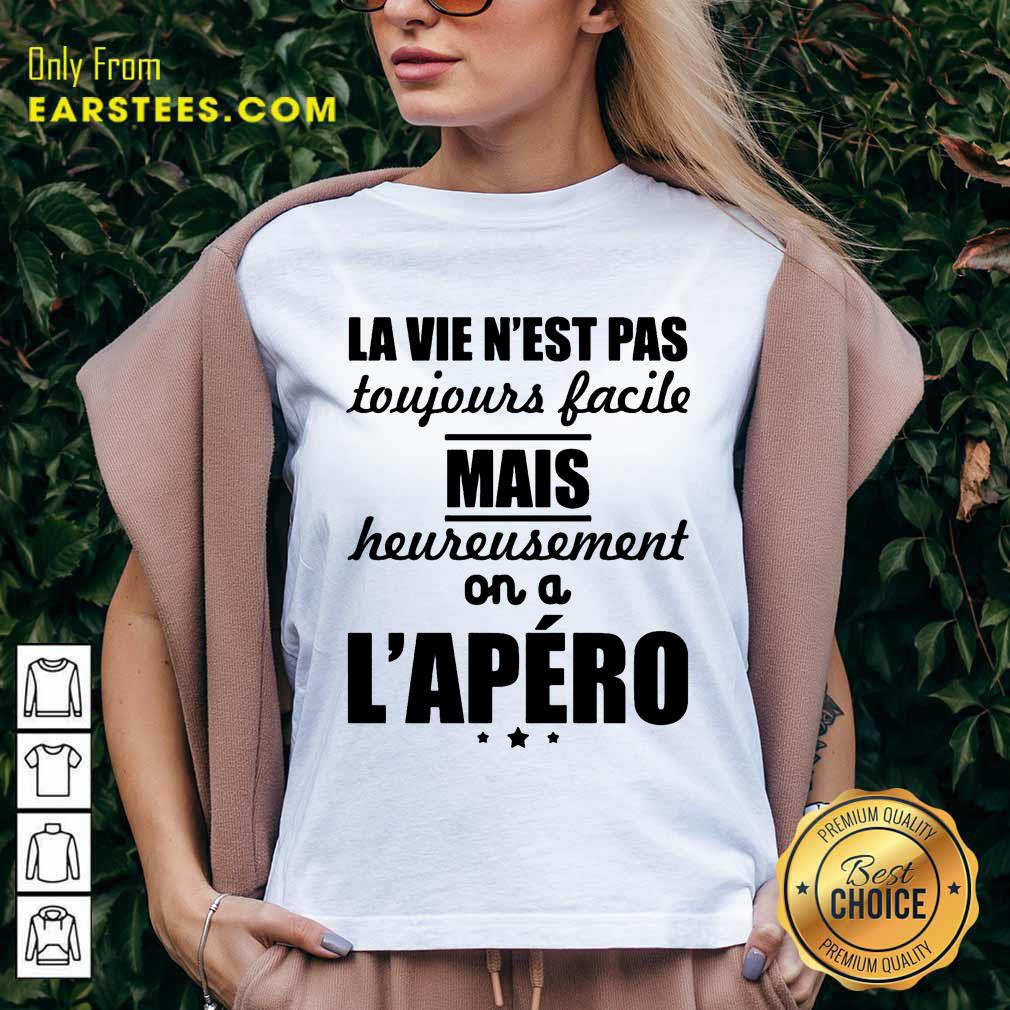 Pretty La Vie N'est Pas Mais L'apéro Shirt - Image 5