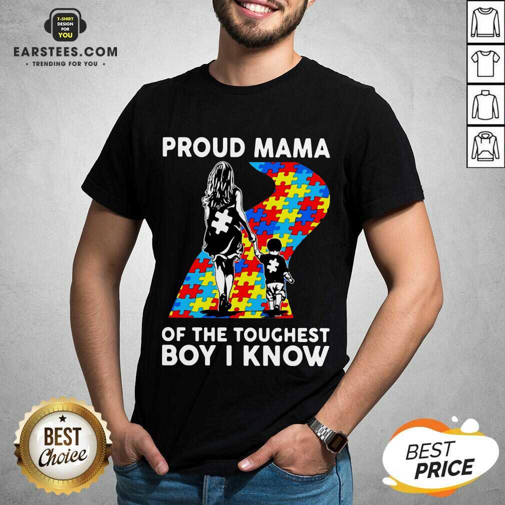 Top Autism Proud Mama Toughest Boy 44 Shirt