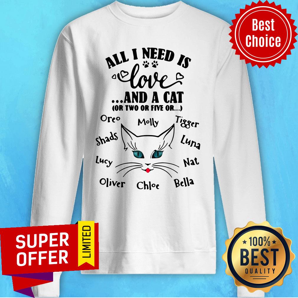 All I Need Is Love And A Cat Or Two Or Five Or Oreo Molly Tigger Shirt - Image 5