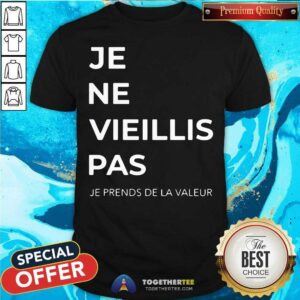 Top Je Ne Vieillis Pas Shirt