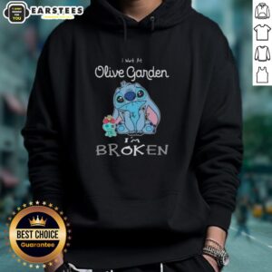 Alternative view of Funny Stitch I Work At Olive Garden I'm Broken T-Shirt