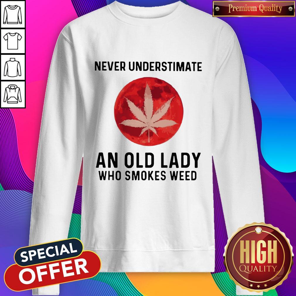 Never Underestimate An Old Lady Who Smokes Weed Mood Shirt - Image 5