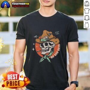 Premium No Bad Days Funny Cowboy Skeleton Smoking T-Shirt
