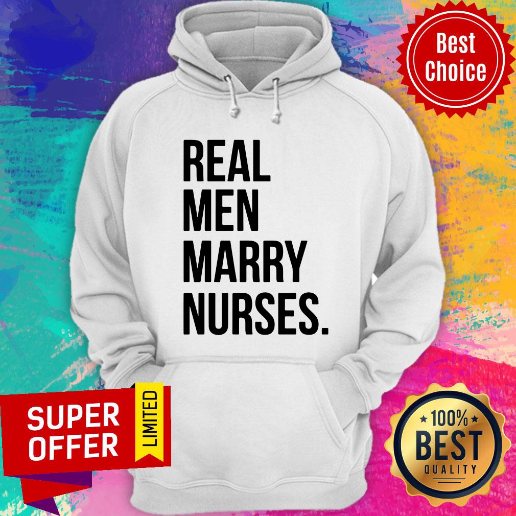 Real Men Marry Nurses Shirt - Image 5