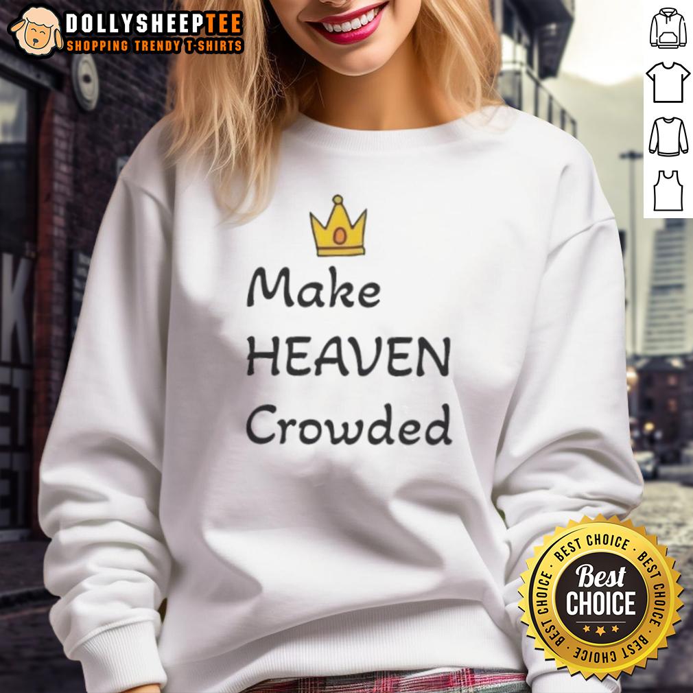 Original Make Heaven Crowded T-Shirt - Image 5