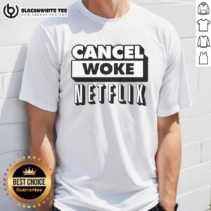 Good Cancel Woke Netflix Elon Musk T-Shirt
