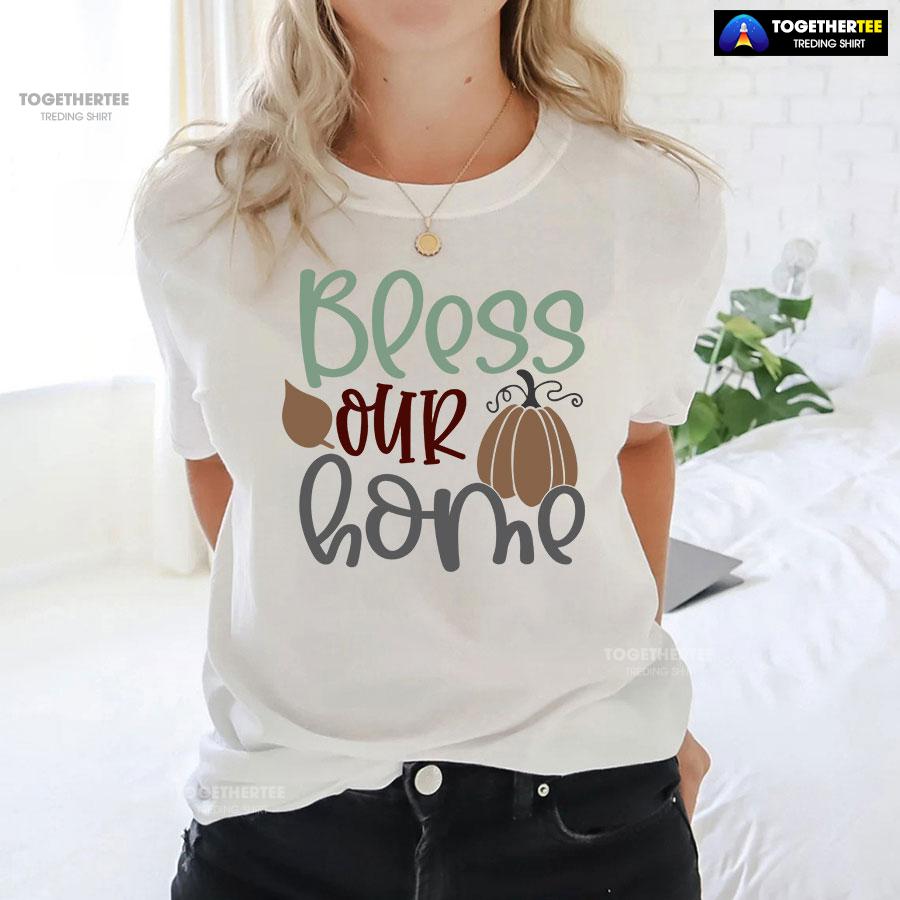 Bless Our Home Thanksgiving T-Shirt - Image 3