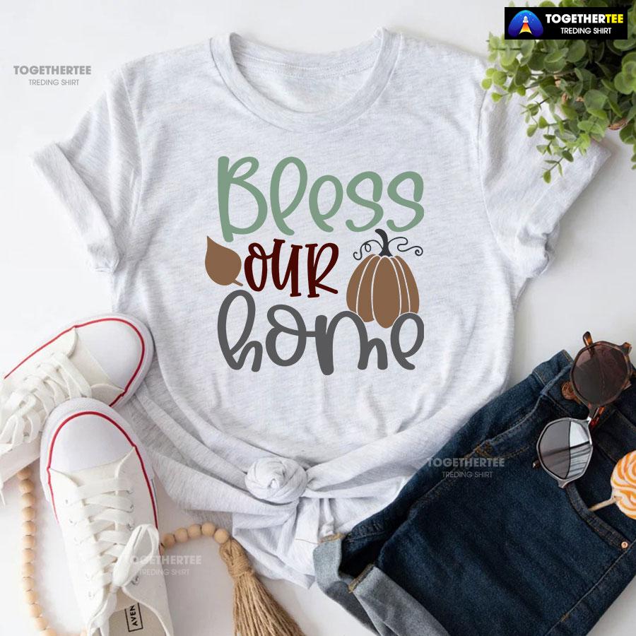 Bless Our Home Thanksgiving T-Shirt