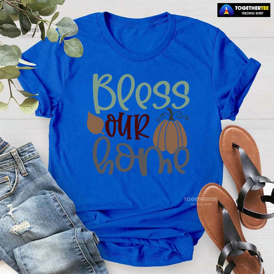 Bless Our Home Thanksgiving T-Shirt - Image 7