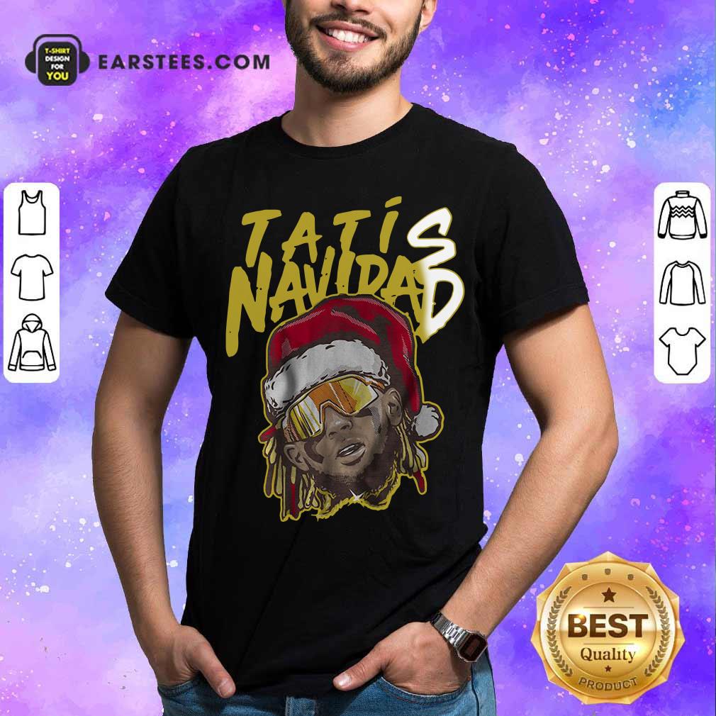 Funny Tatis Navidad Shirt