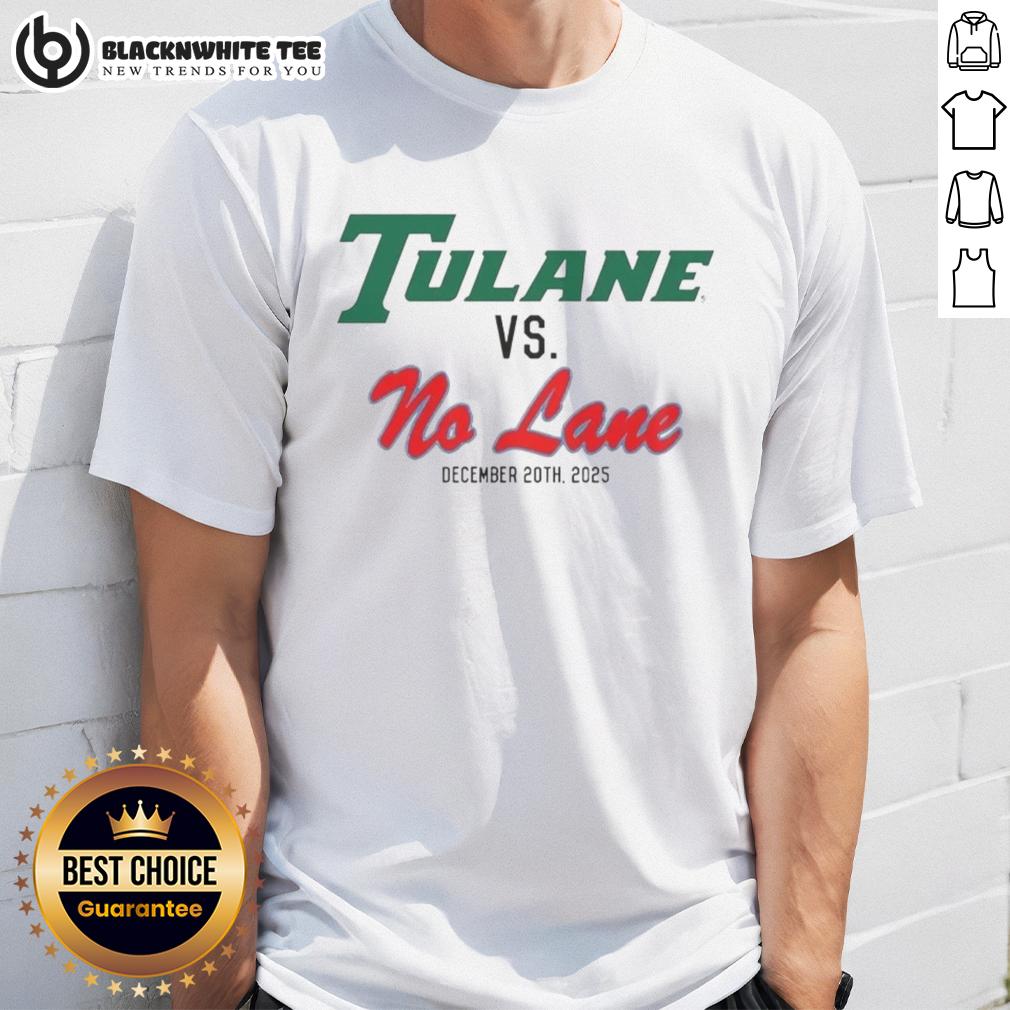 Awesome Tulane Vs. No Lane 2025 T-Shirt