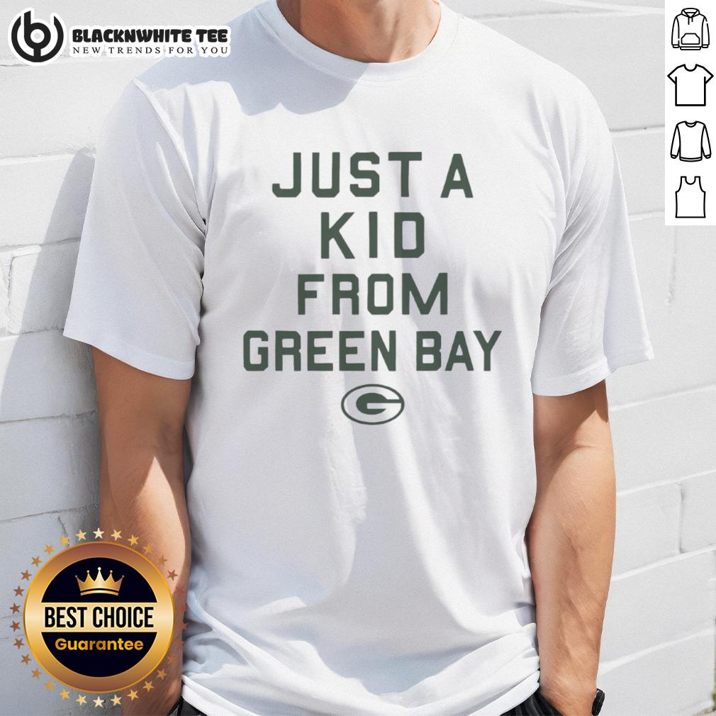 Nice Green Bay Packers Just A Kid From Green Bay T-Shirt