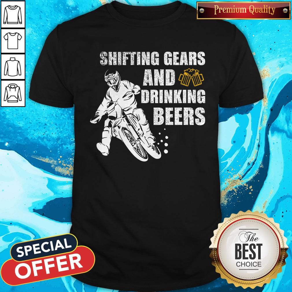 Official Shifting Gears And Drinking Beers Shirt