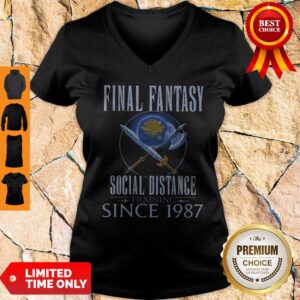 Alternative view of Top Final Fantasy Social Distance Training Since 1987 Shirt