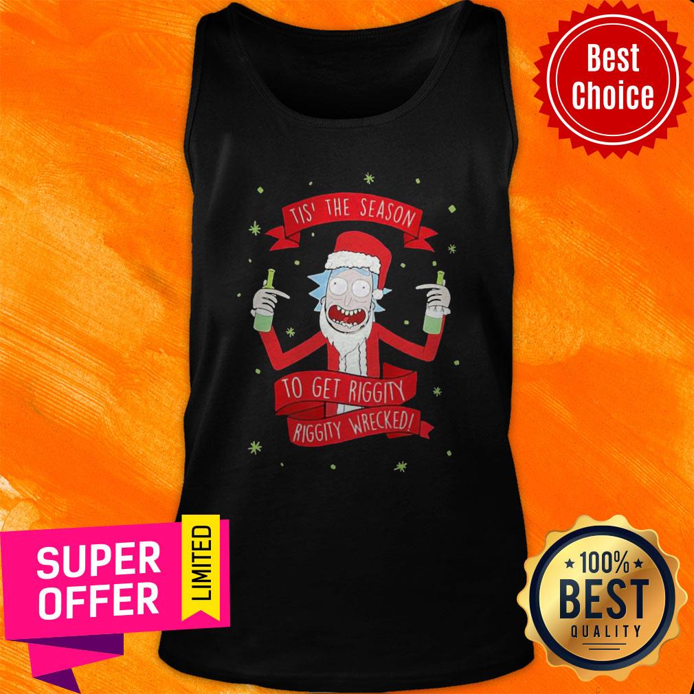 Rick Sanchez Santa It’s The Season To Get Riggity Riggity Wrecked Christmas Shirt - Image 4