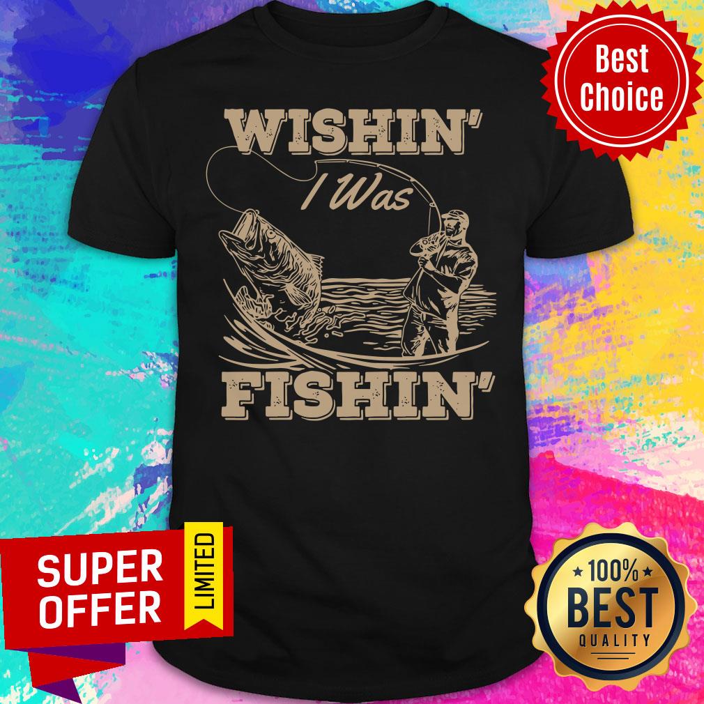 Premium Old Man Wishin I Was Fishin Shirt