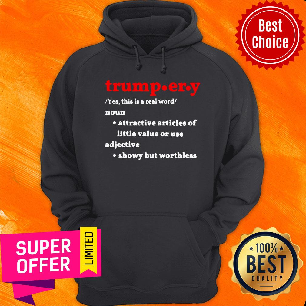 Trump.Er.Y Noun Attractive Articles Of Hittle Value Or Use Adiective Shirt - Image 5