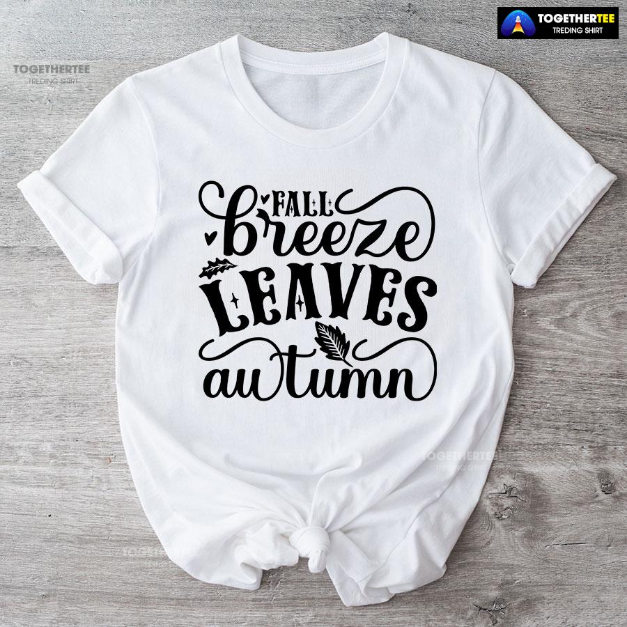 Fall Breeze Leaves Autumn T-Shirt - Image 4