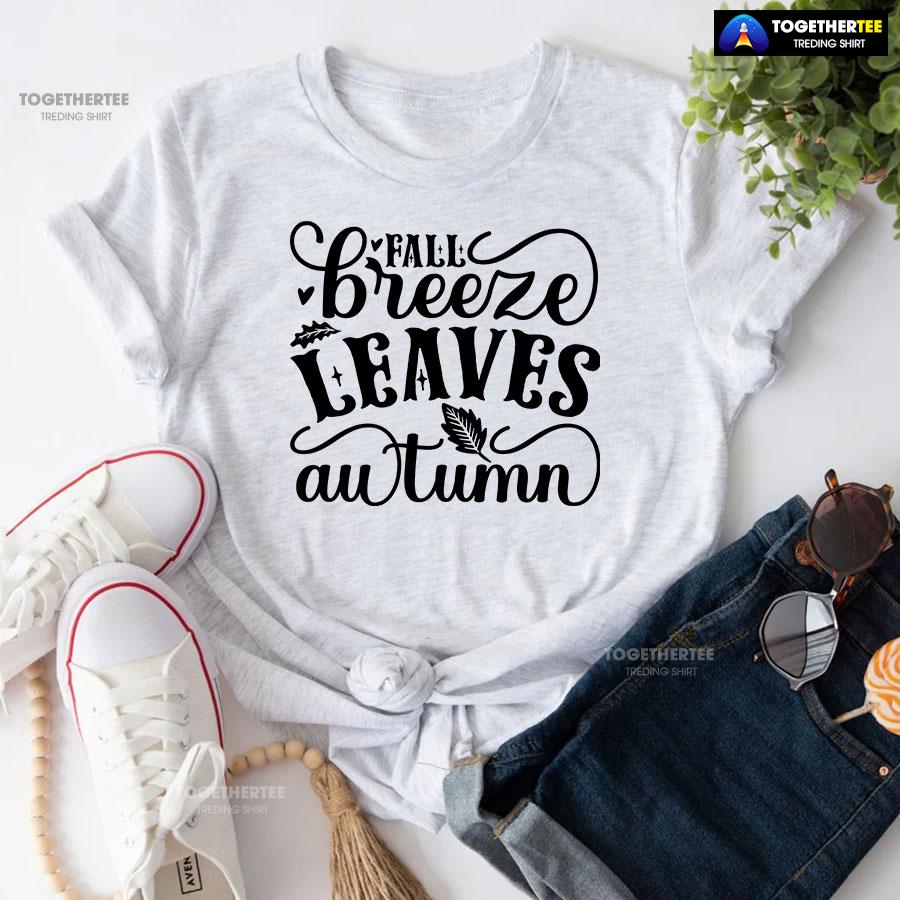 Fall Breeze Leaves Autumn T-Shirt - Image 5