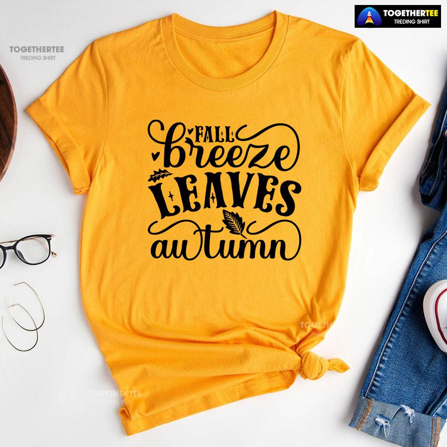 Fall Breeze Leaves Autumn T-Shirt - Image 10