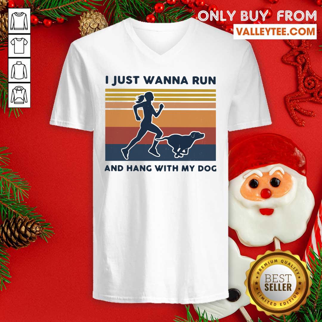 Funny I Just Wanna Run And Hang With My Dog Vintage Shirt - Image 4