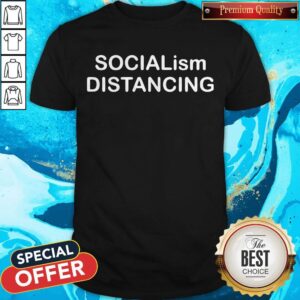 Perfect Socialism Distancing Shirt