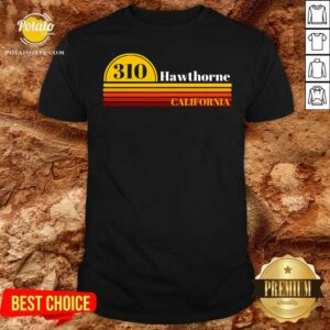Premium 310 Hawthorne California Vintage Sunset With Area Code Shirt