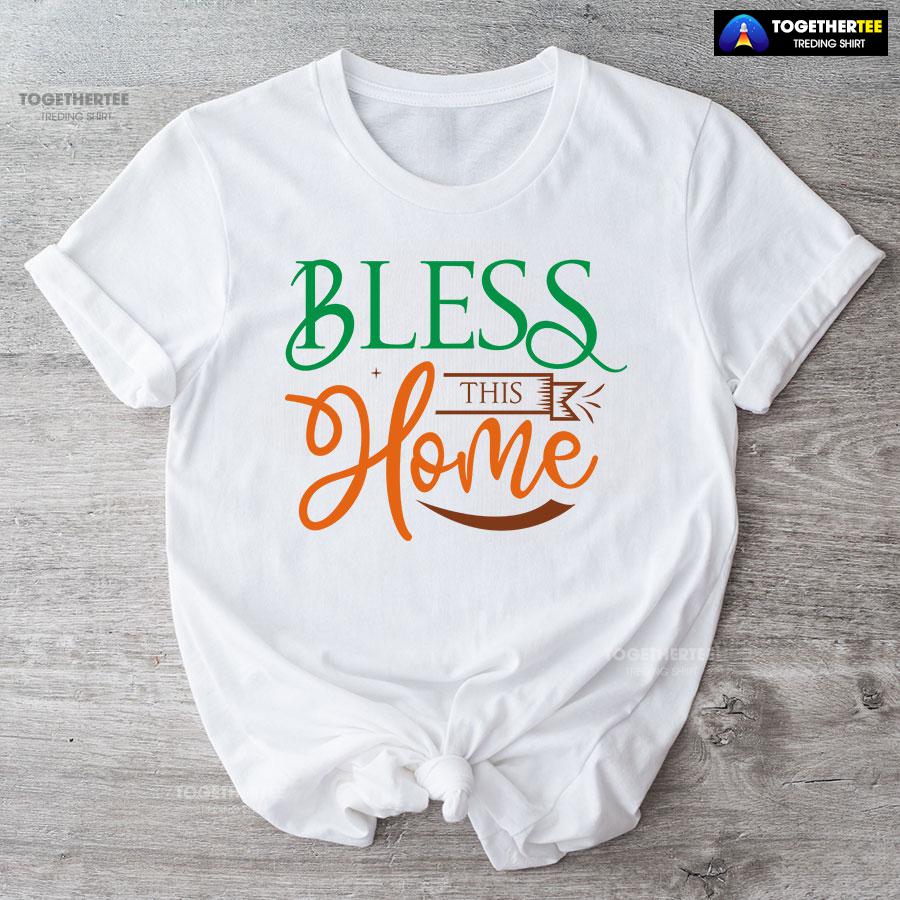 Bless This Home Happy Thanksgiving T-Shirt - Image 4