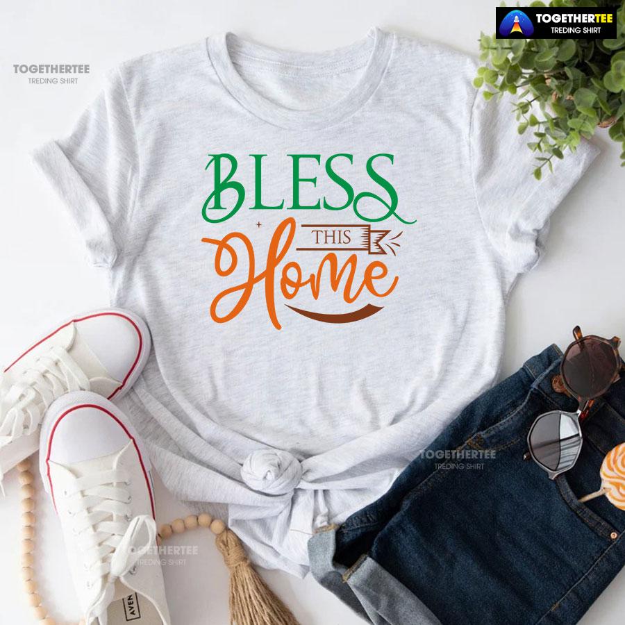 Bless This Home Happy Thanksgiving T-Shirt
