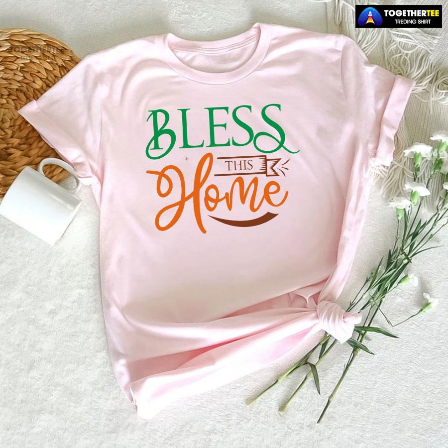 Bless This Home Happy Thanksgiving T-Shirt - Image 5