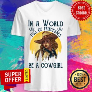 Alternative view of Awesome In A World Full Of Princesses Be A Cowgirl Shirt