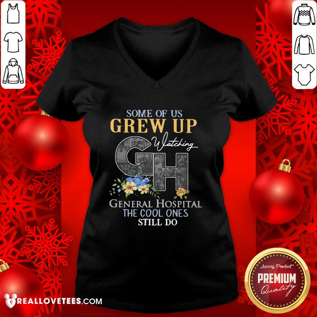 Happy Some Of Us Grew Up General Hospital The Cool Ones Still Do Shirt - Image 5