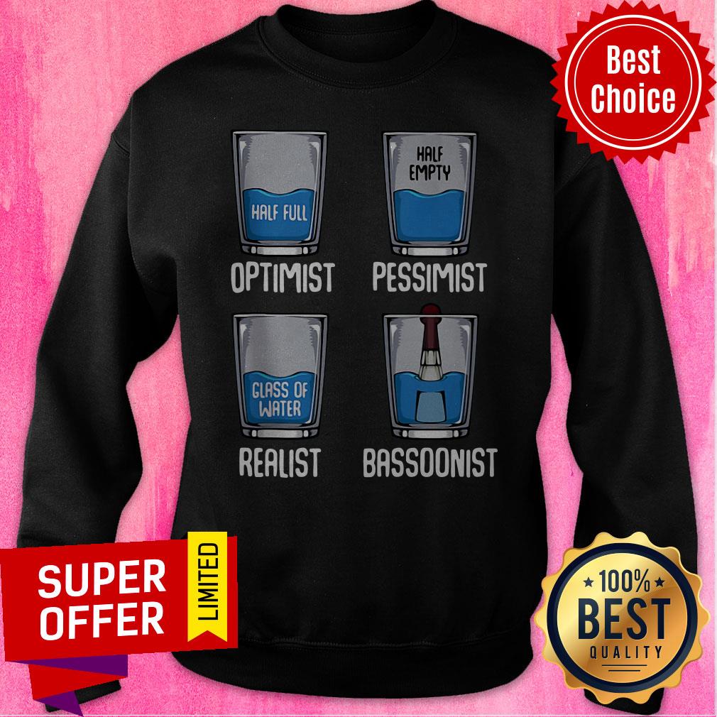 Premium Optimist Pessimist Realist Bassoonist Funny Bassoo Shirt - Image 4