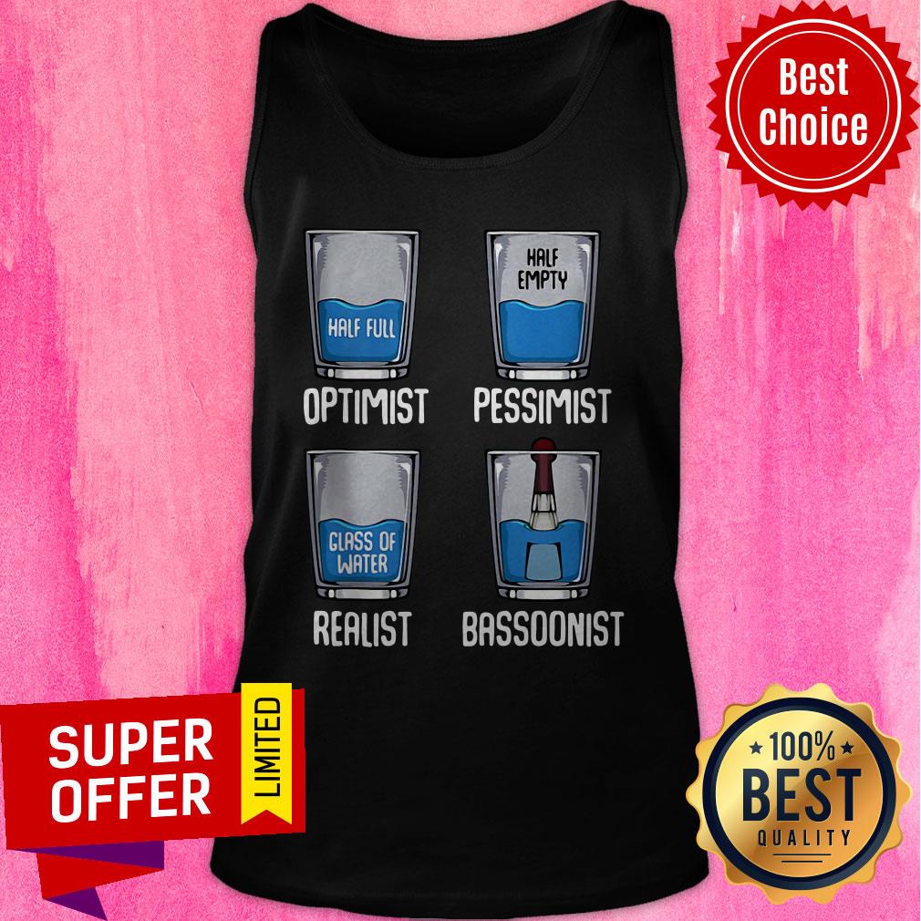 Premium Optimist Pessimist Realist Bassoonist Funny Bassoo Shirt - Image 3