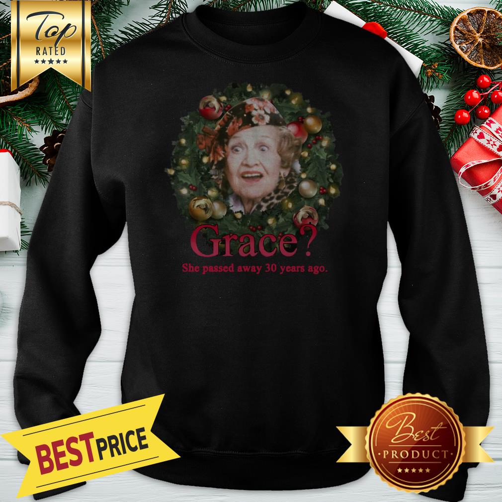 Wonderful Christmas Aunt Bethany Saying Grace She Passed Away 30 Years Ago Shirt - Image 4