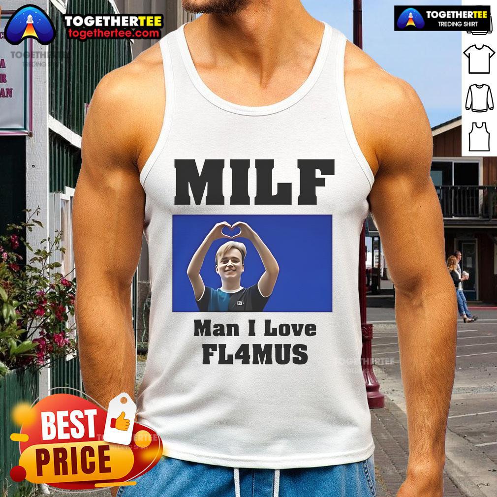 Official Milf Man I Love Fl4mus T-Shirt - Image 4