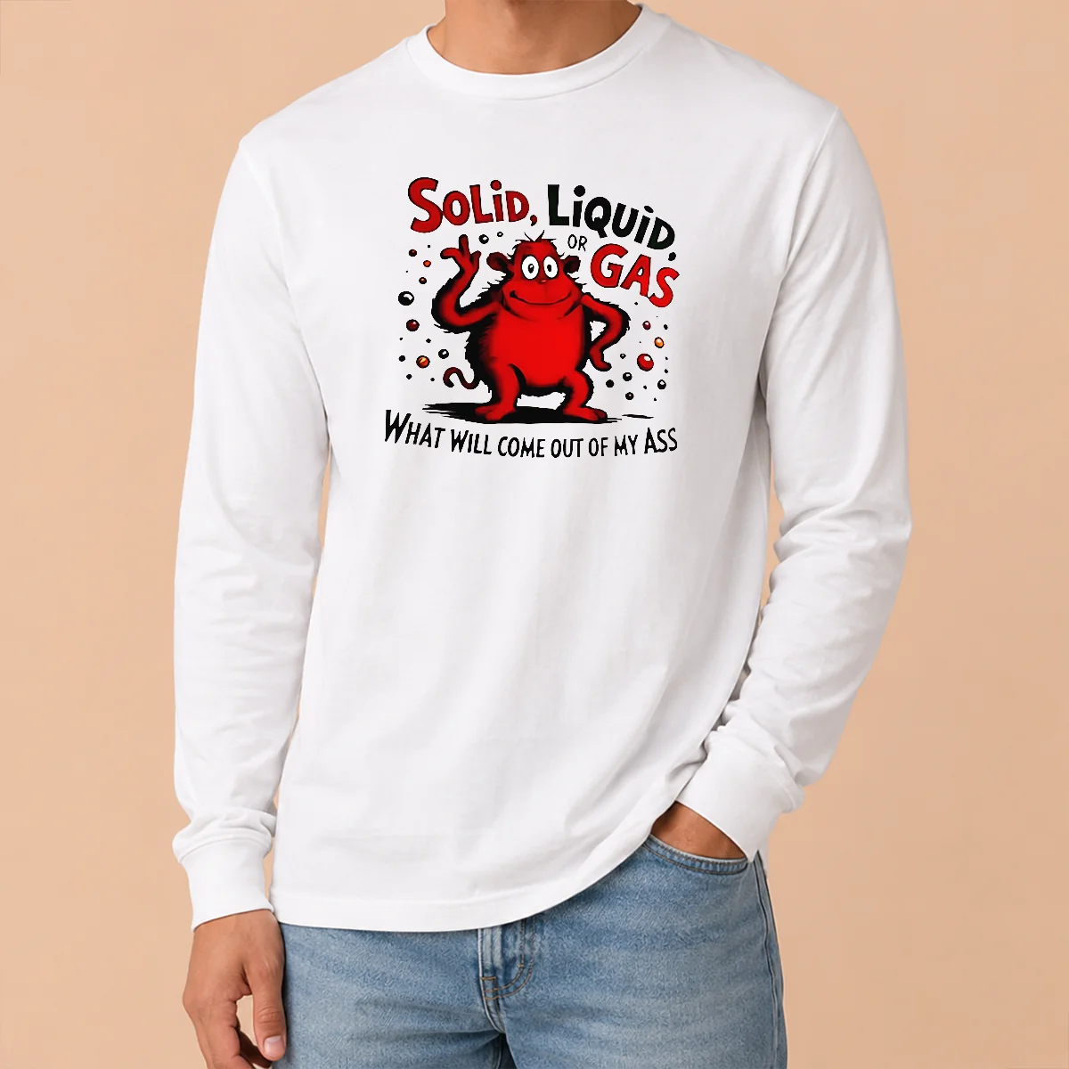 Pretty Thing One Dr Seuss Solid Liquid Or Gas What Will Come Out Of My Ass Shirt - Image 6