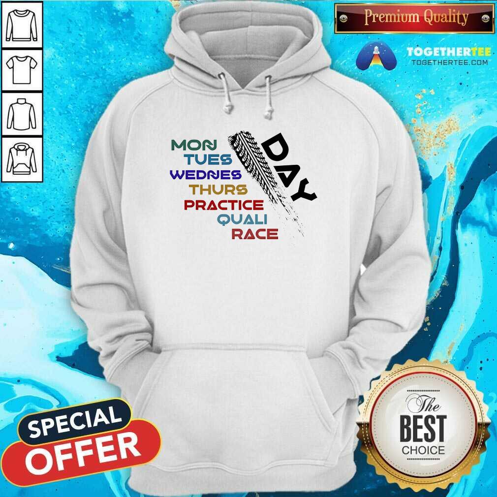 Nice Formula 1 Race Day Mon Tues Wednes Thurs Practice Quali Race T-Shirt - Image 3