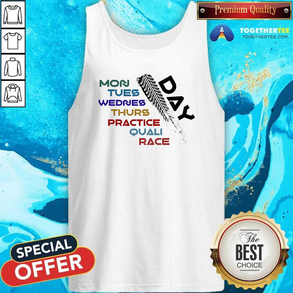 Nice Formula 1 Race Day Mon Tues Wednes Thurs Practice Quali Race T-Shirt - Image 2