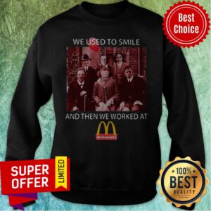 Alternative view of Halloween Horror Movie Character We Used To Smile And Then We Worked At Mc Shirt