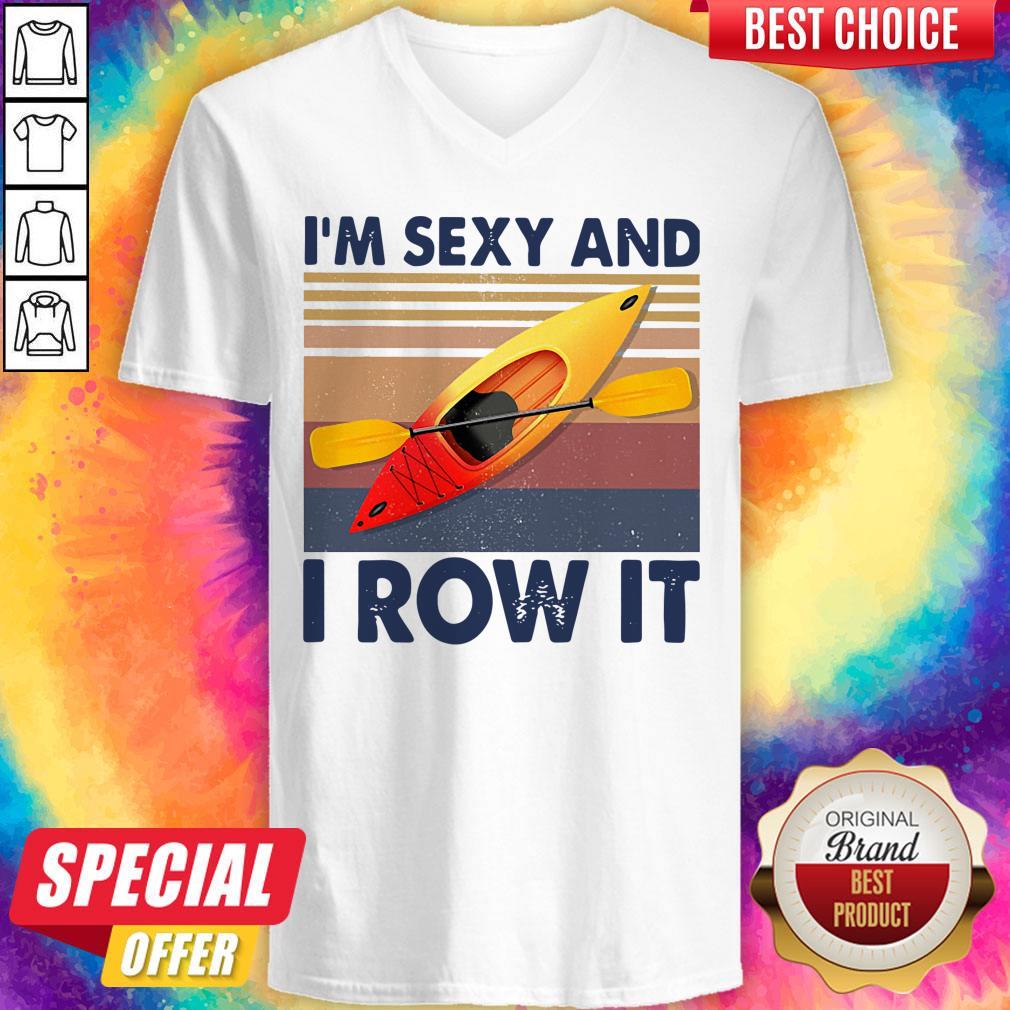 Kayaking I’m Sexy And I Row It Vintage Shirt - Image 2