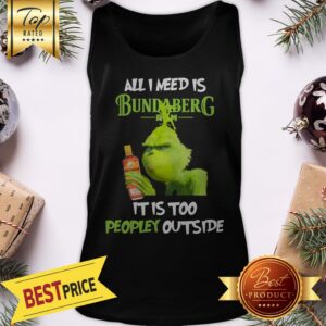 Alternative view of Grinch All I Need Is Bundaberg Run It Is Too Peopley Outside Shirt