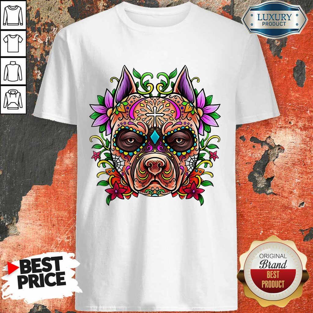 Good Pitbull Sugar Skull Day Of The Dead Holiday Cool Gift Shirt